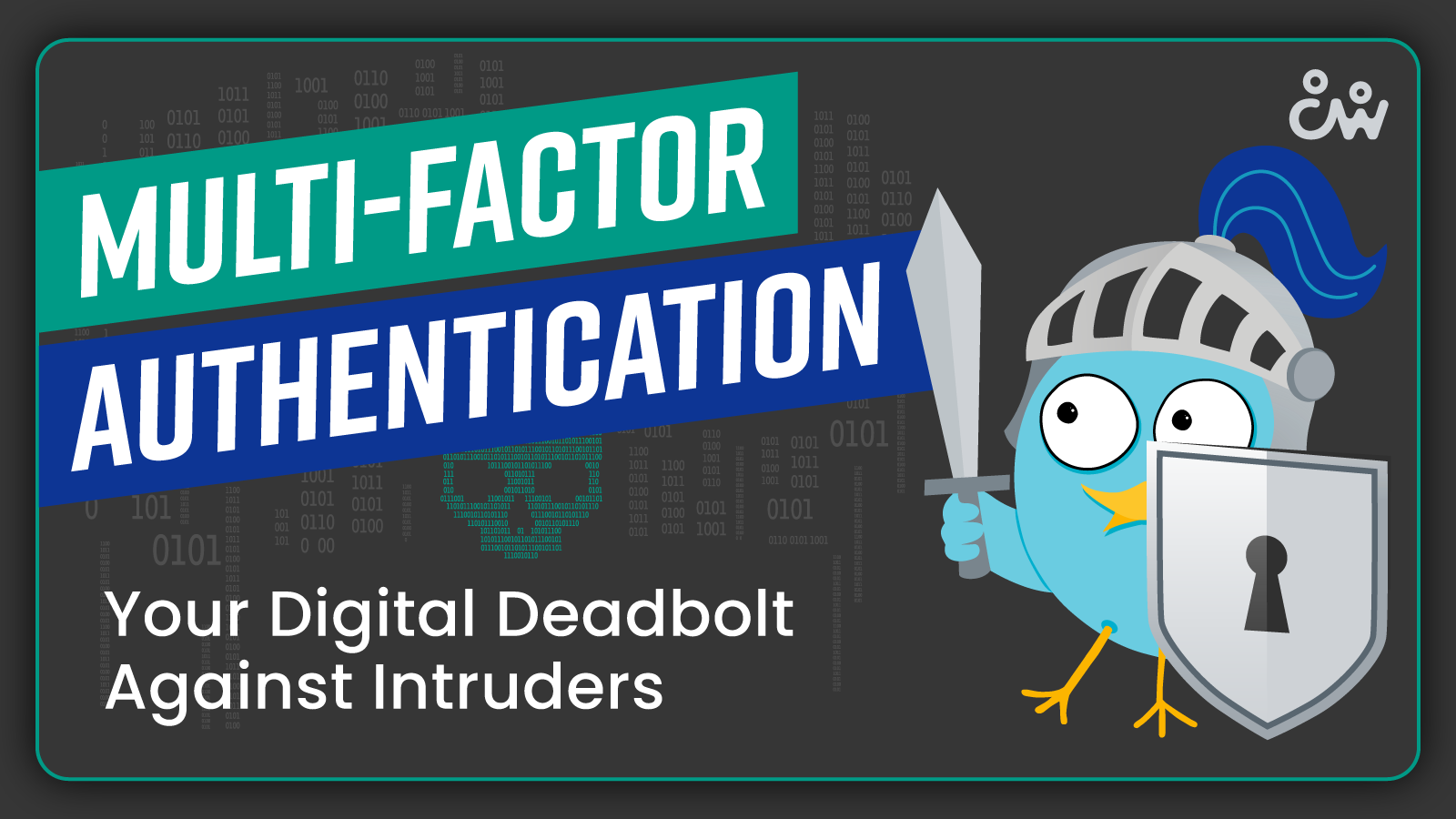 Multi-Factor Authentication: Your Digital Deadbolt Against Intruders