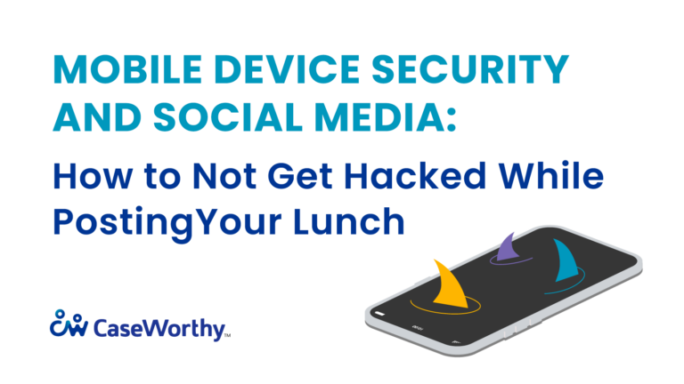 Maobile Device Security and Social Media: How to Not Get Hacked