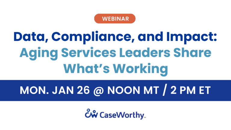Data, Compliance, and Impact: Aging Services Leaders Share What’s Working