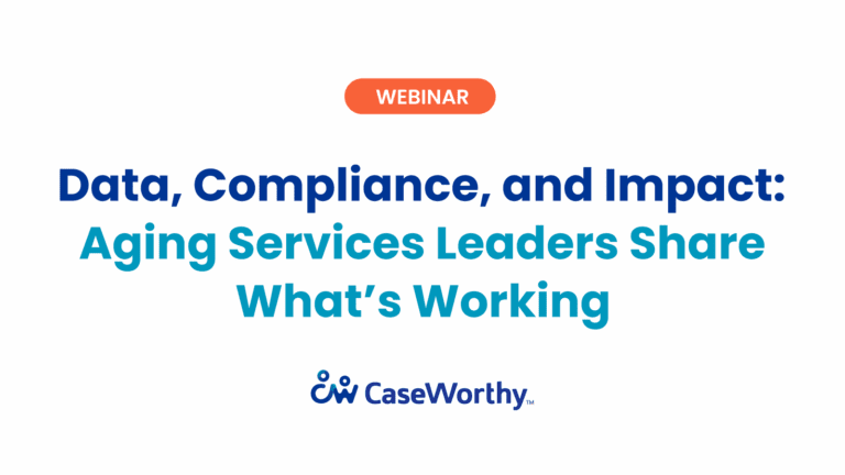Data, Compliance, and Impact: Aging Services Leaders Share What’s Working