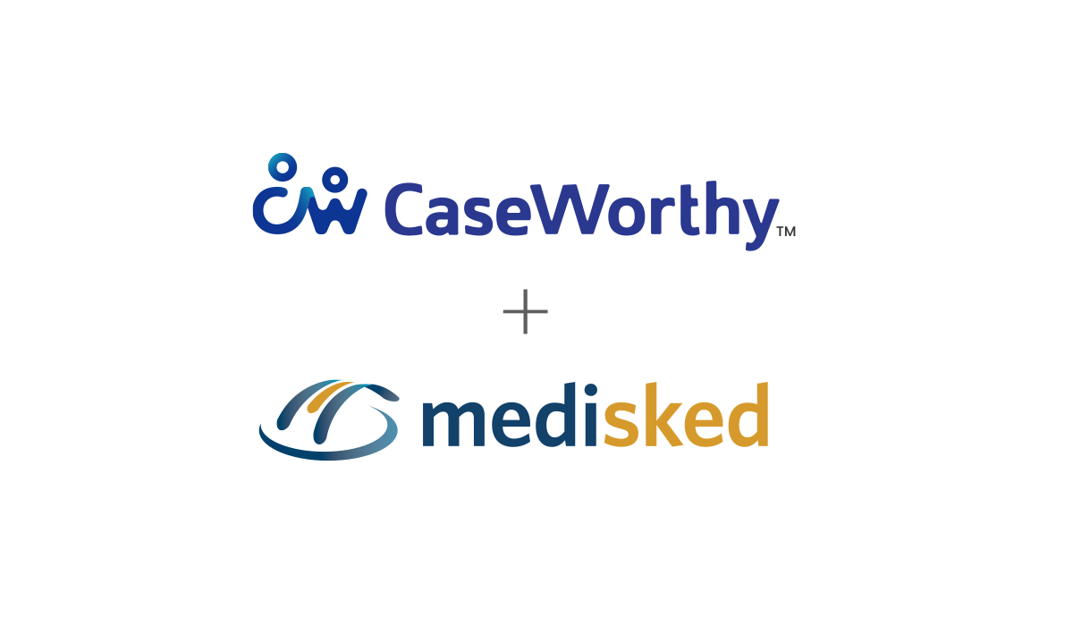 CaseWorthy Acquires Leading Health and Humans Services Software Company MediSked